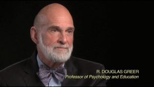 Prof. R.Douglas Greer. Professor of Psychology and Education